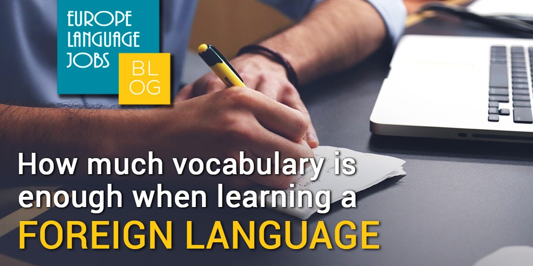 How much vocabulary is enough when learning a foreign language